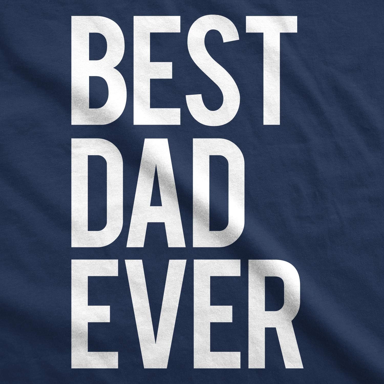 Mens Best Dad Ever T Shirt Funny Tee for Fathers Day Idea for Husband Novelty - Image 2