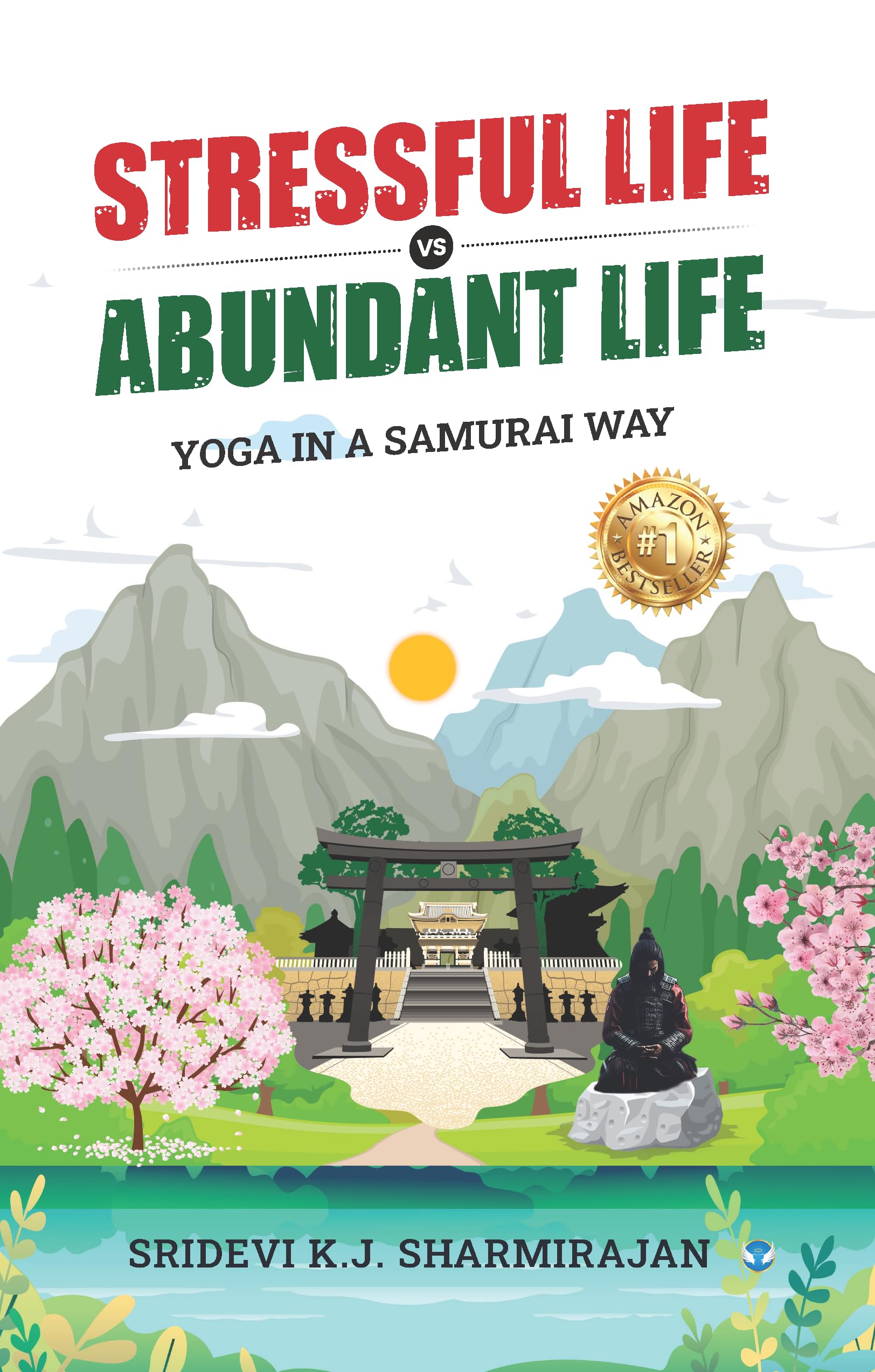 Stressful Life vs Abundant Life: Achieving Balance with Samurai Yoga