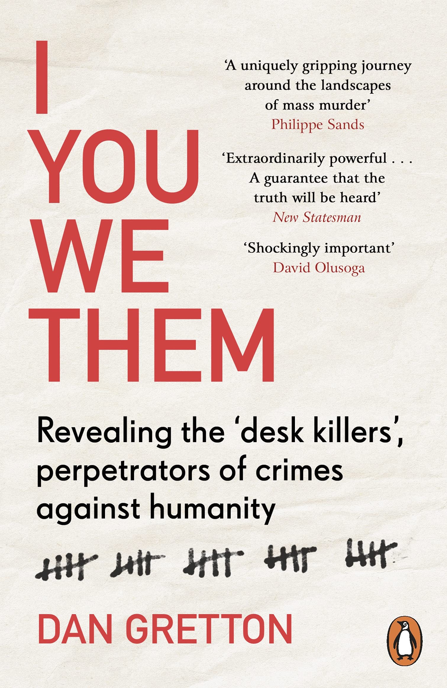 I You We Them: Revealing the ‘desk killers’, perpetrators of crimes against humanity