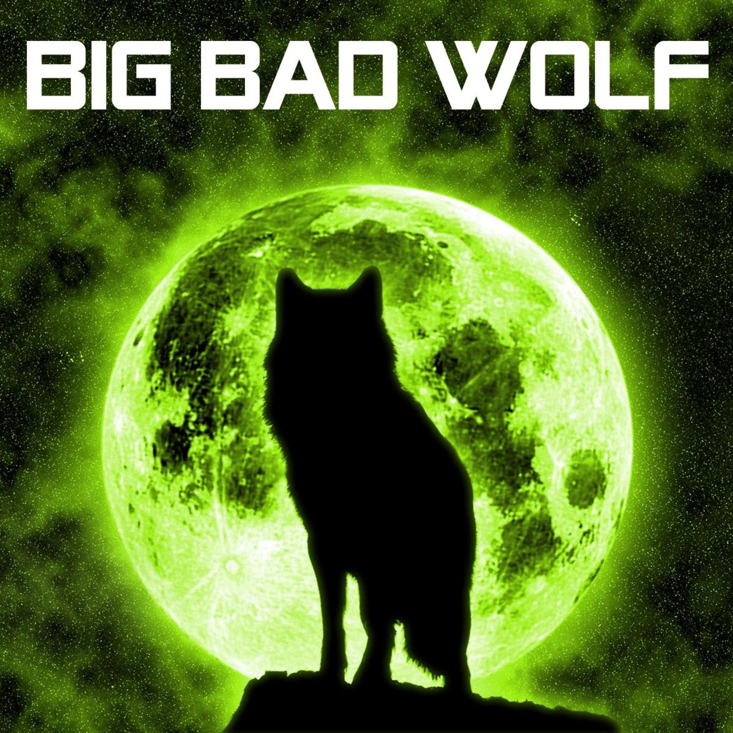 Big Bad Wolf.