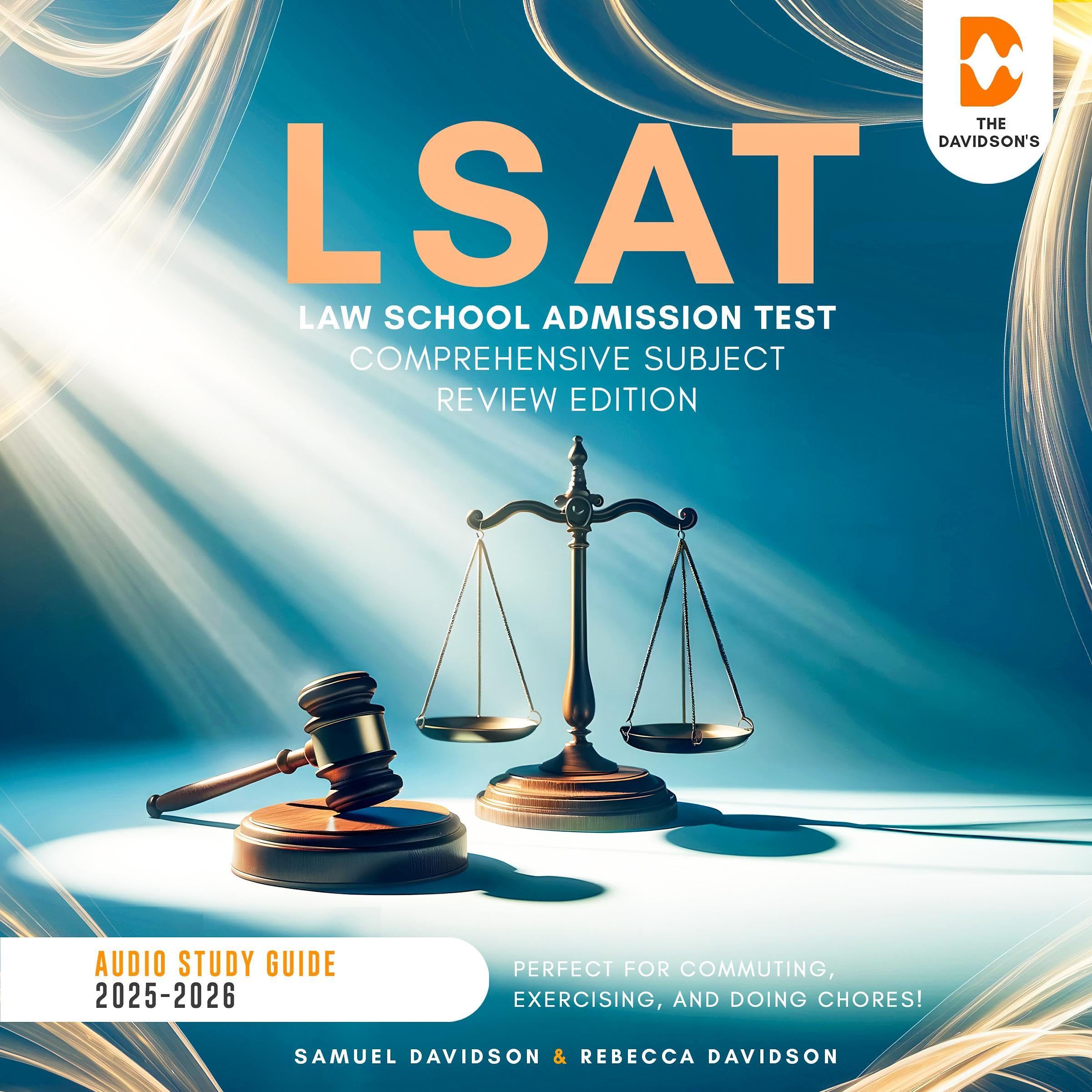 LSAT Law School Admission Test - Comprehensive Subject Review Edition - Audio Study Guide 2025-2026: Perfect for Commuting, Exercising, and Doing Chores! (Audible Audio Edition): Samuel Davidson, Rebecca Davidson, Ryan Pierson, Davidson Publishing: Books