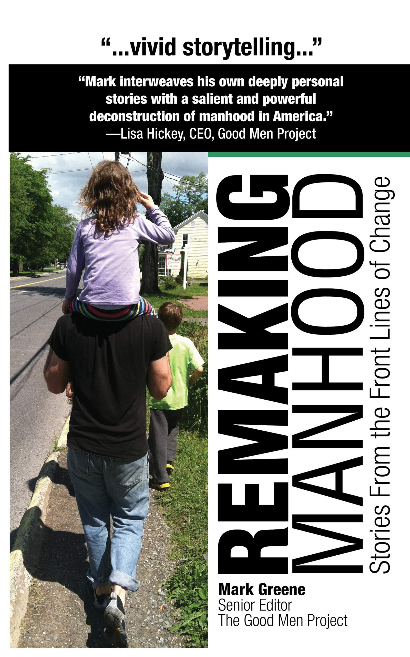 Remaking Manhood: Stories From the Front Lines of Change