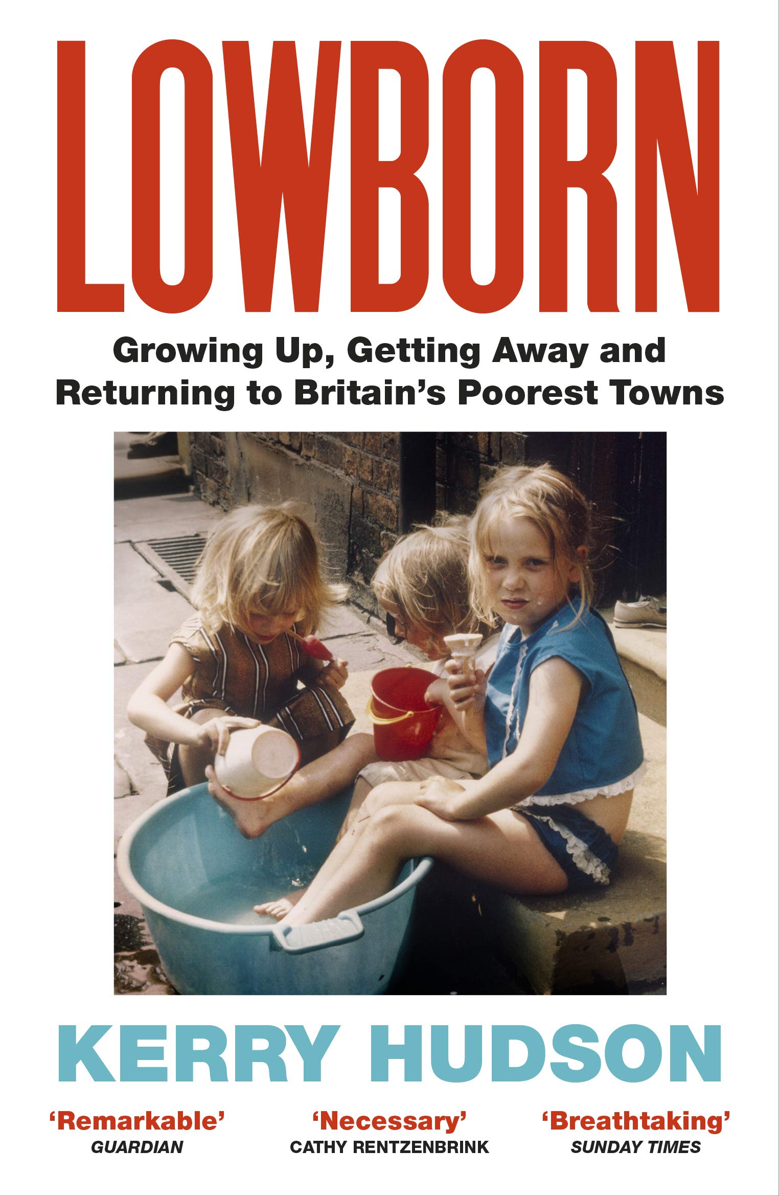 Lowborn by Kerry Hudson (Paperback Book)