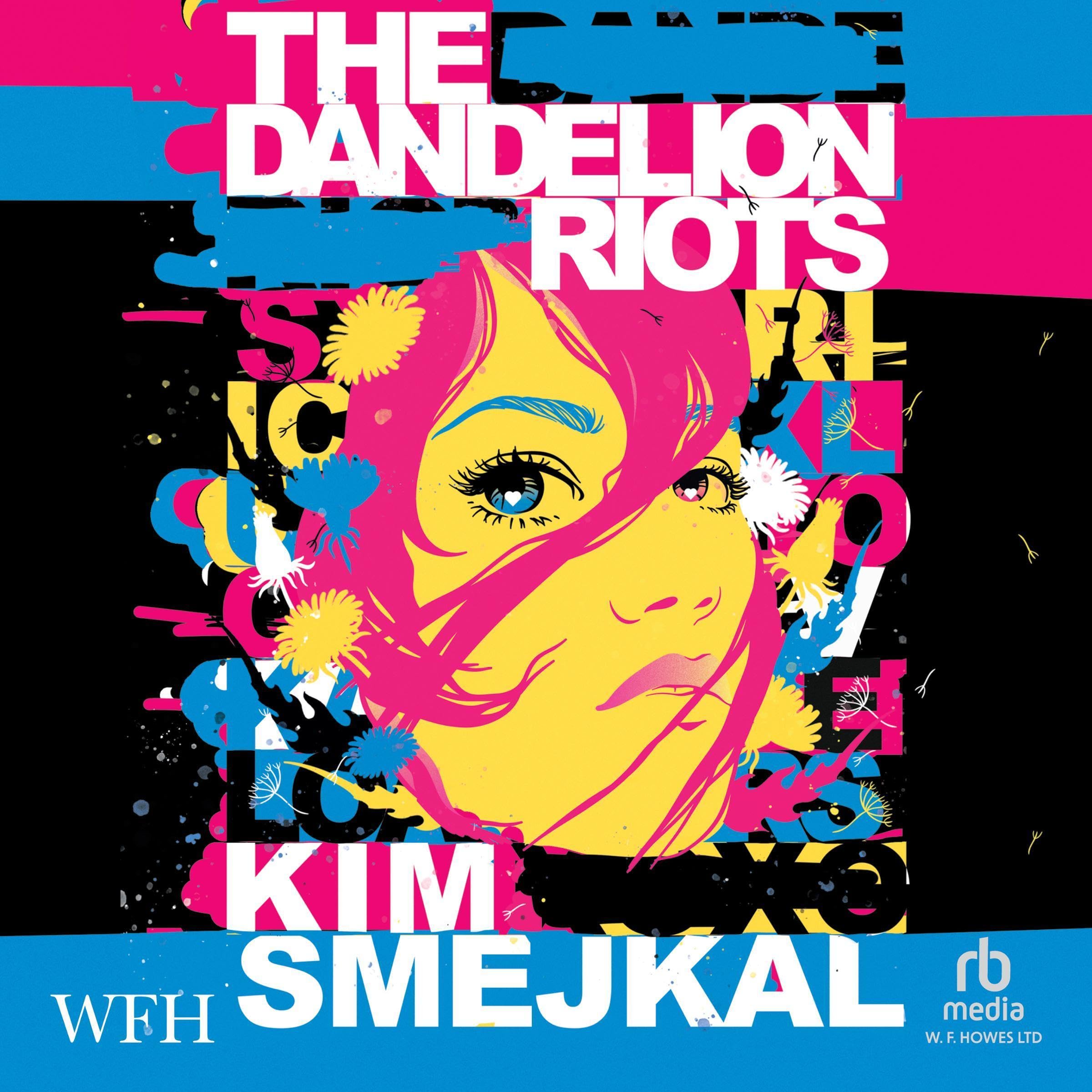 The Dandelion Riots