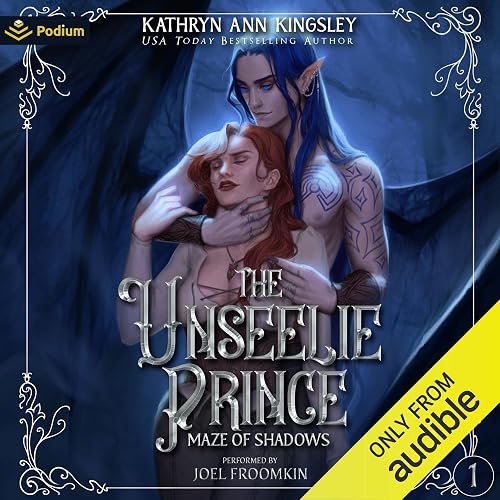 The Unseelie Prince: Maze of Shadows, Book 1
