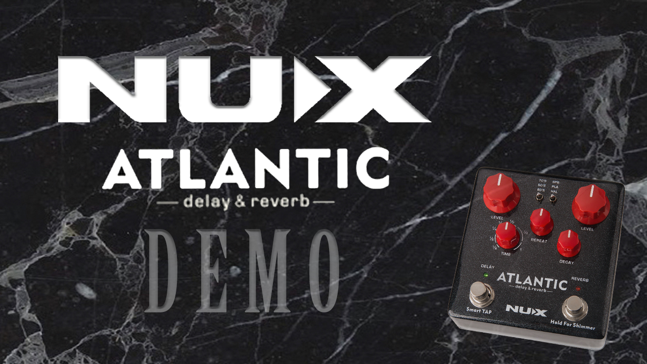 Watch NUX - Atlantic Delay and Reverb - Demo on Amazon Live