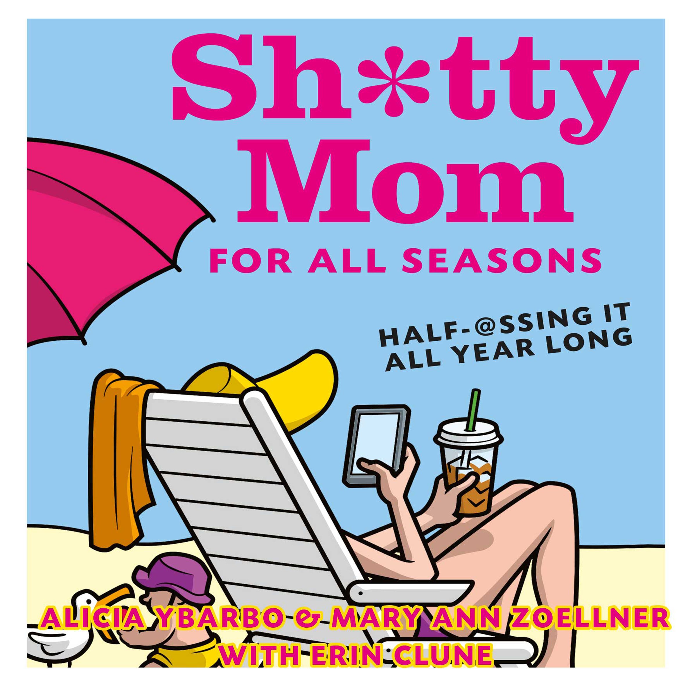 Cover art for Sh*tty Mom for All Seasons