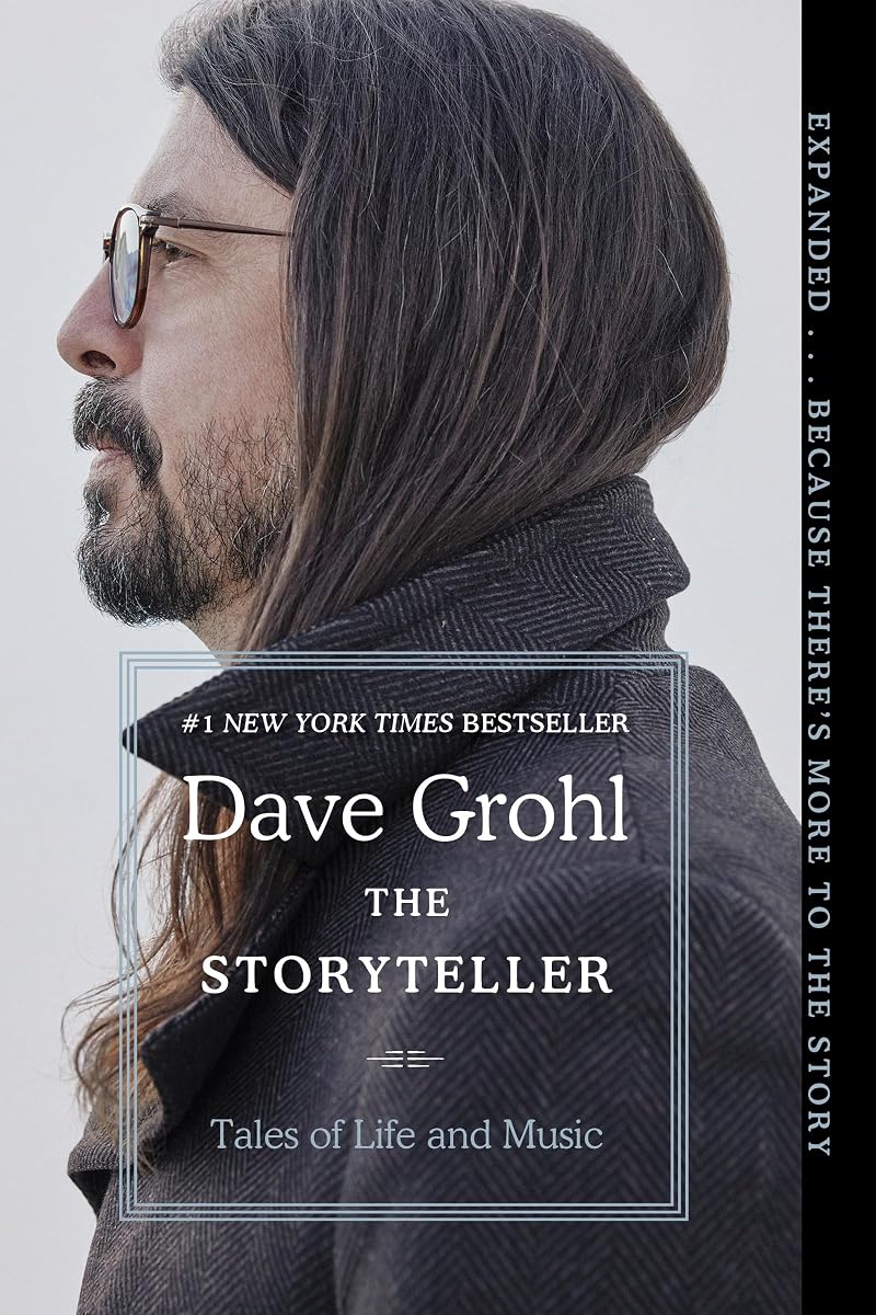 The Storyteller: Tales of Life and Music ― Foo Fighters Frontman Dave Grohl's #1 NYT Bestselling Rock Memoir of Family, Drums, and Punk Rock