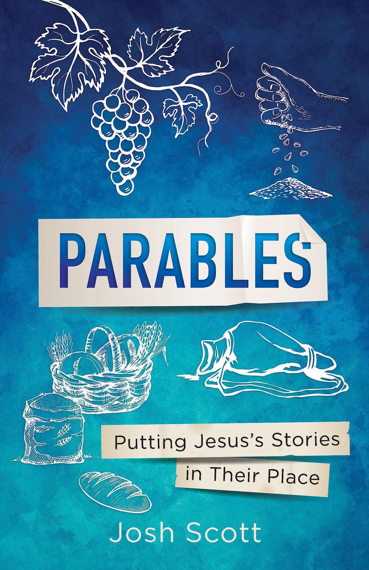 Parables: Putting Jesus's Stories in Their Place (Parables)