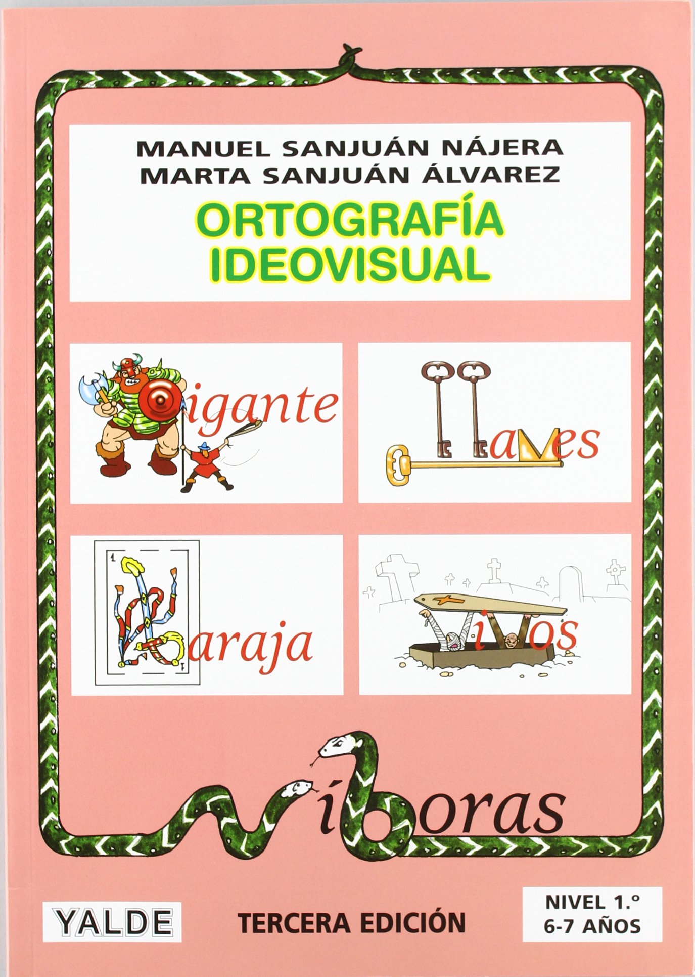 Ortografia Ideovisual. Nivel 1 (6-7 Años