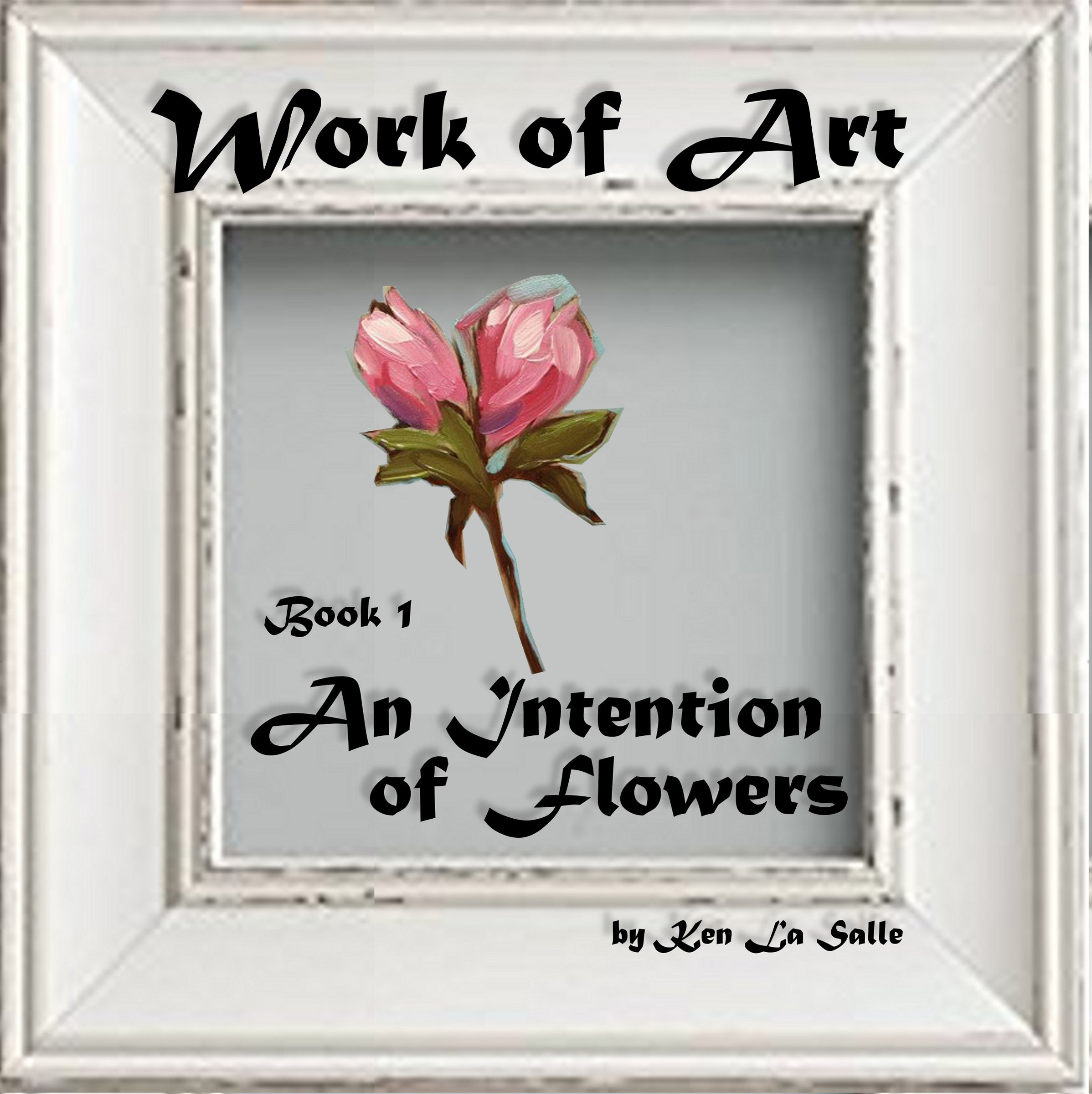 Cover art for An Intention of Flowers