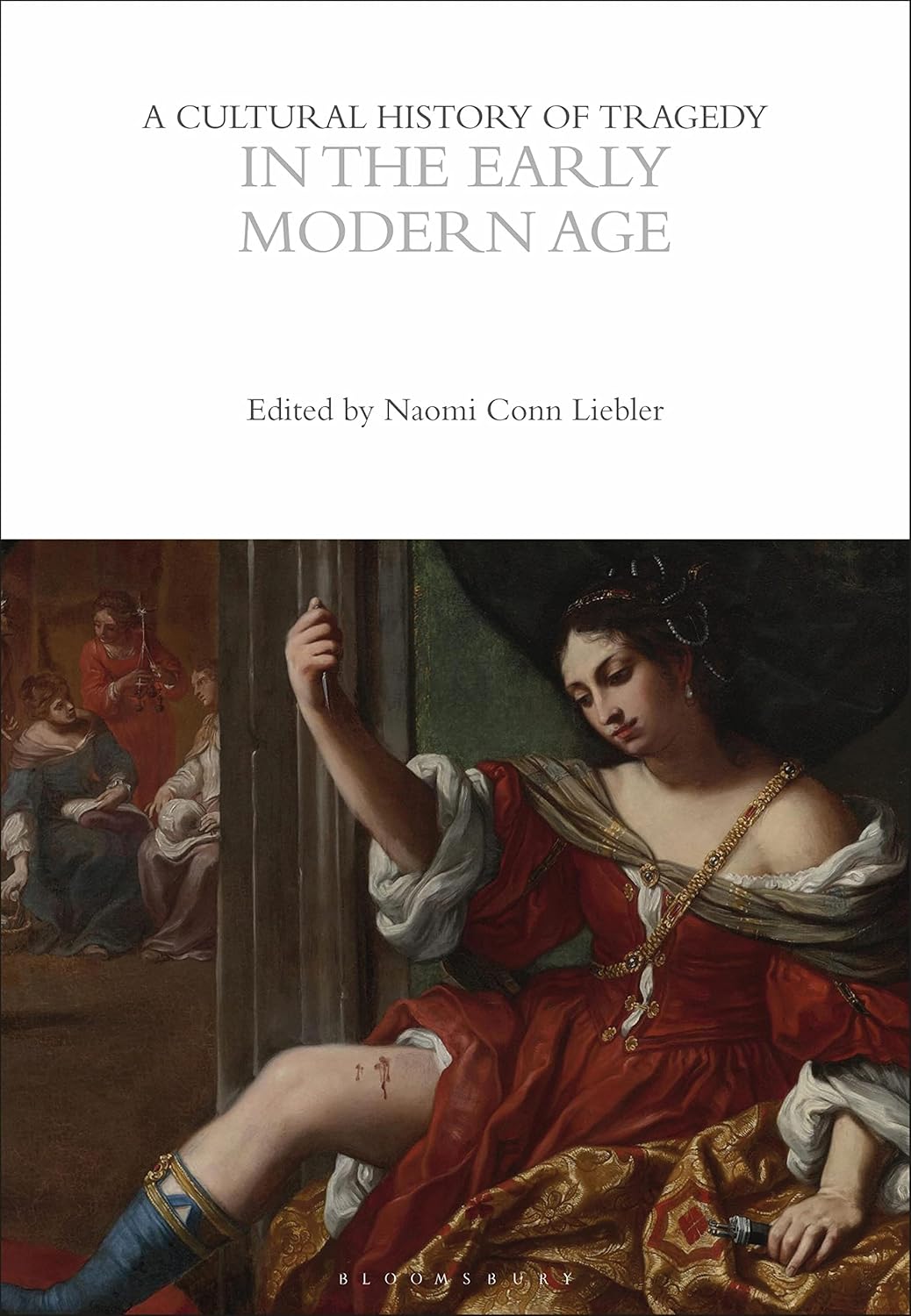 A Cultural History of Tragedy in the Early Modern Age (The Cultural Histories Series)      1st Edition, Kindle Edition