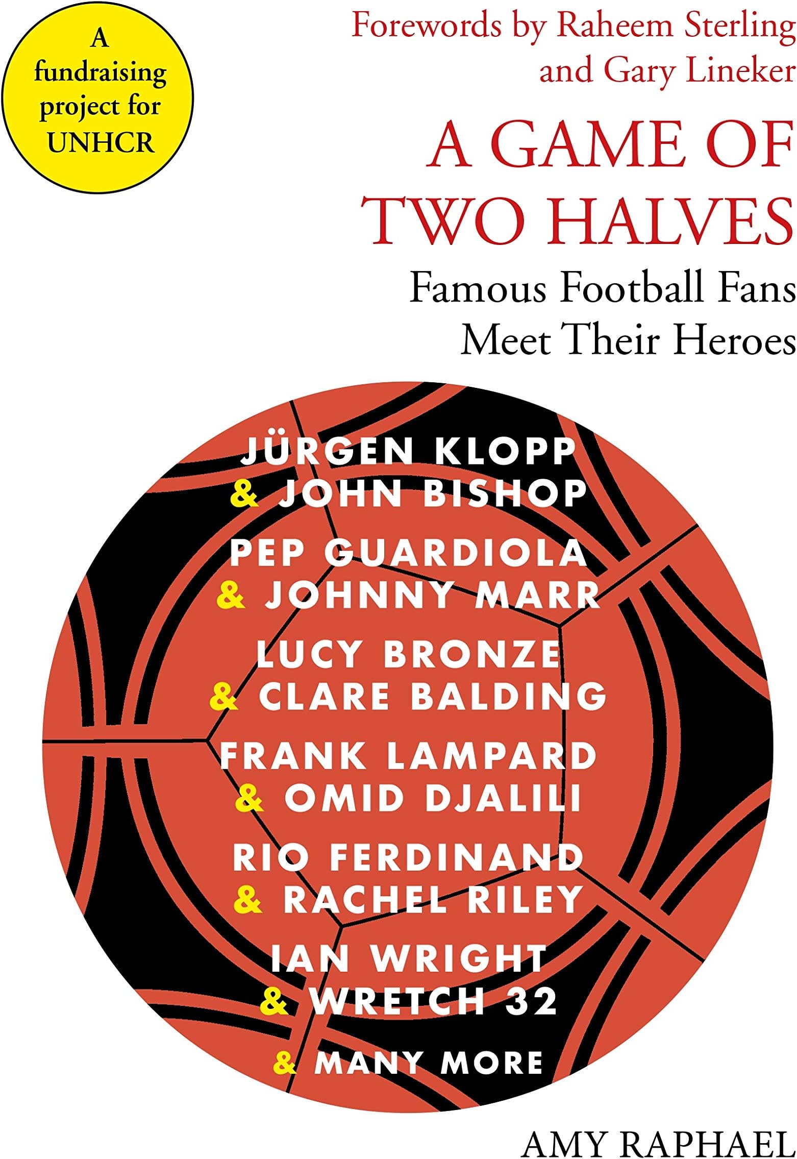 A Game of Two Halves: Famous Football Fans Meet Their Heroes