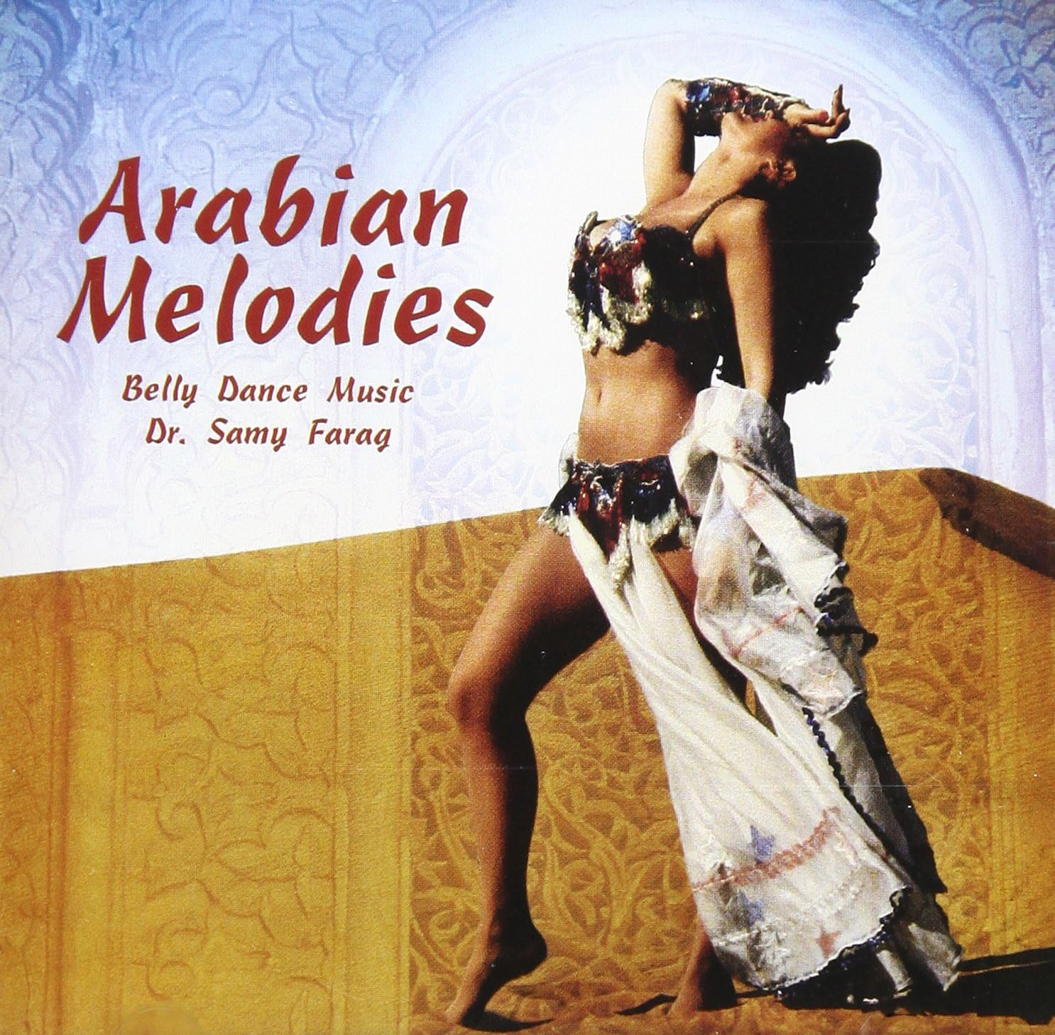 Arabian Melodies: Belly Dance
