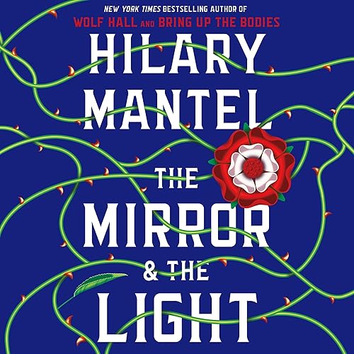 The Mirror & the Light: A Novel