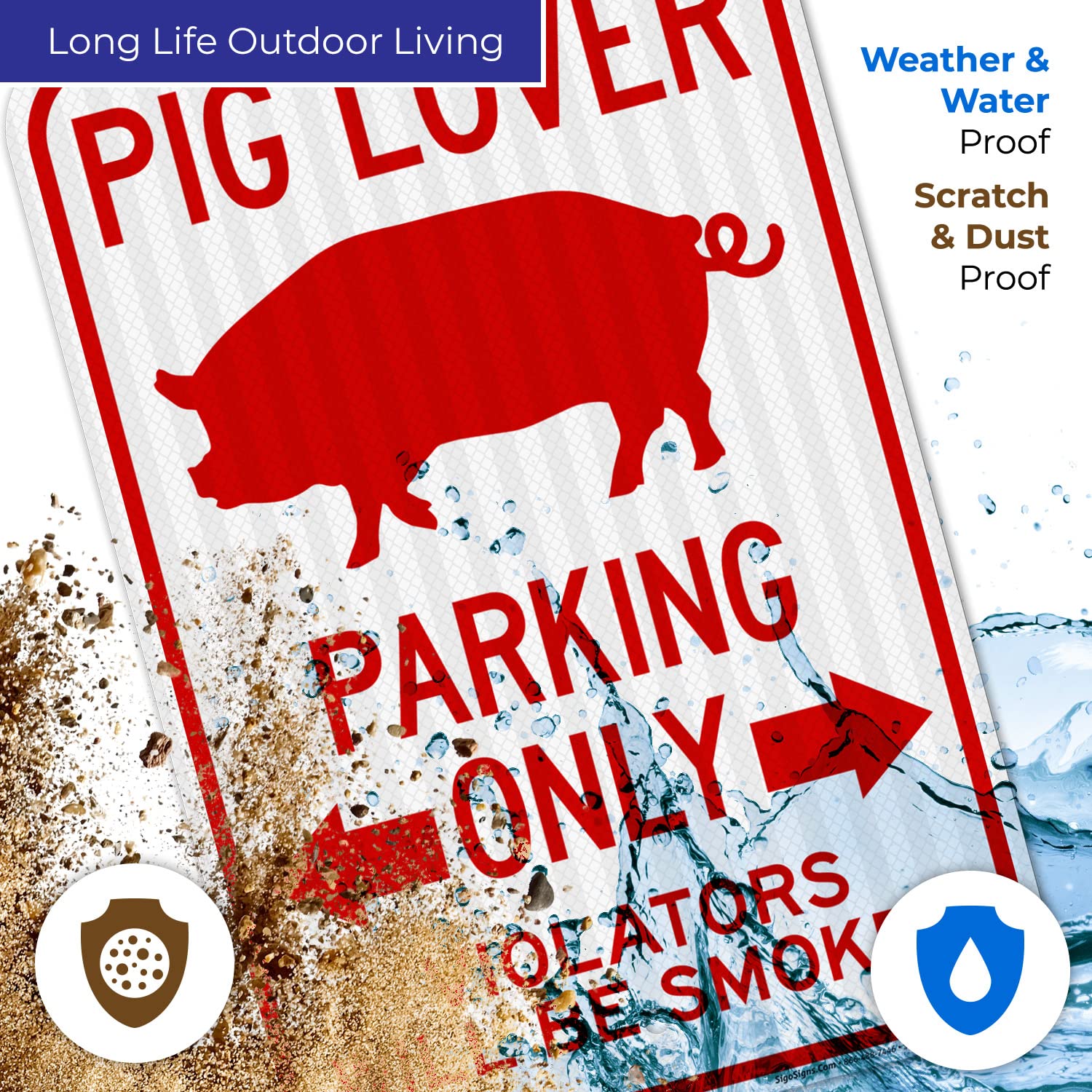 Pig Lover Parking Only Violators Will Be Smoked with Bidirectional Arrow Sign, 12x18 Inches, 3M EGP Reflective .063 Aluminum, Fade Resistant, Made in USA