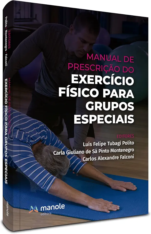 Manual de Prescrição do Exercício Físico para Grupos Especiais