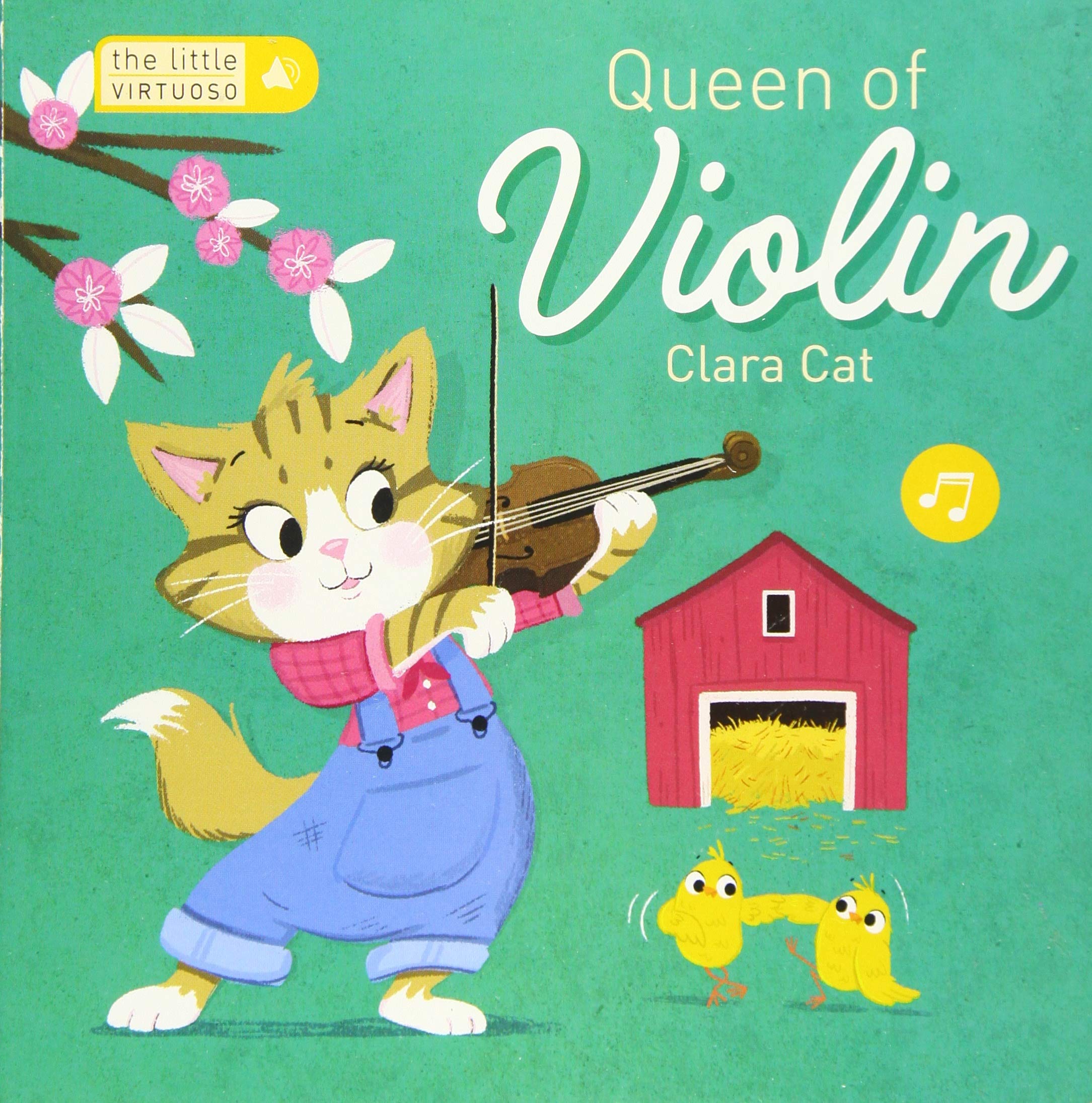 Little Virtuoso: Queen of the Violin: Queen of violin Clara Cat