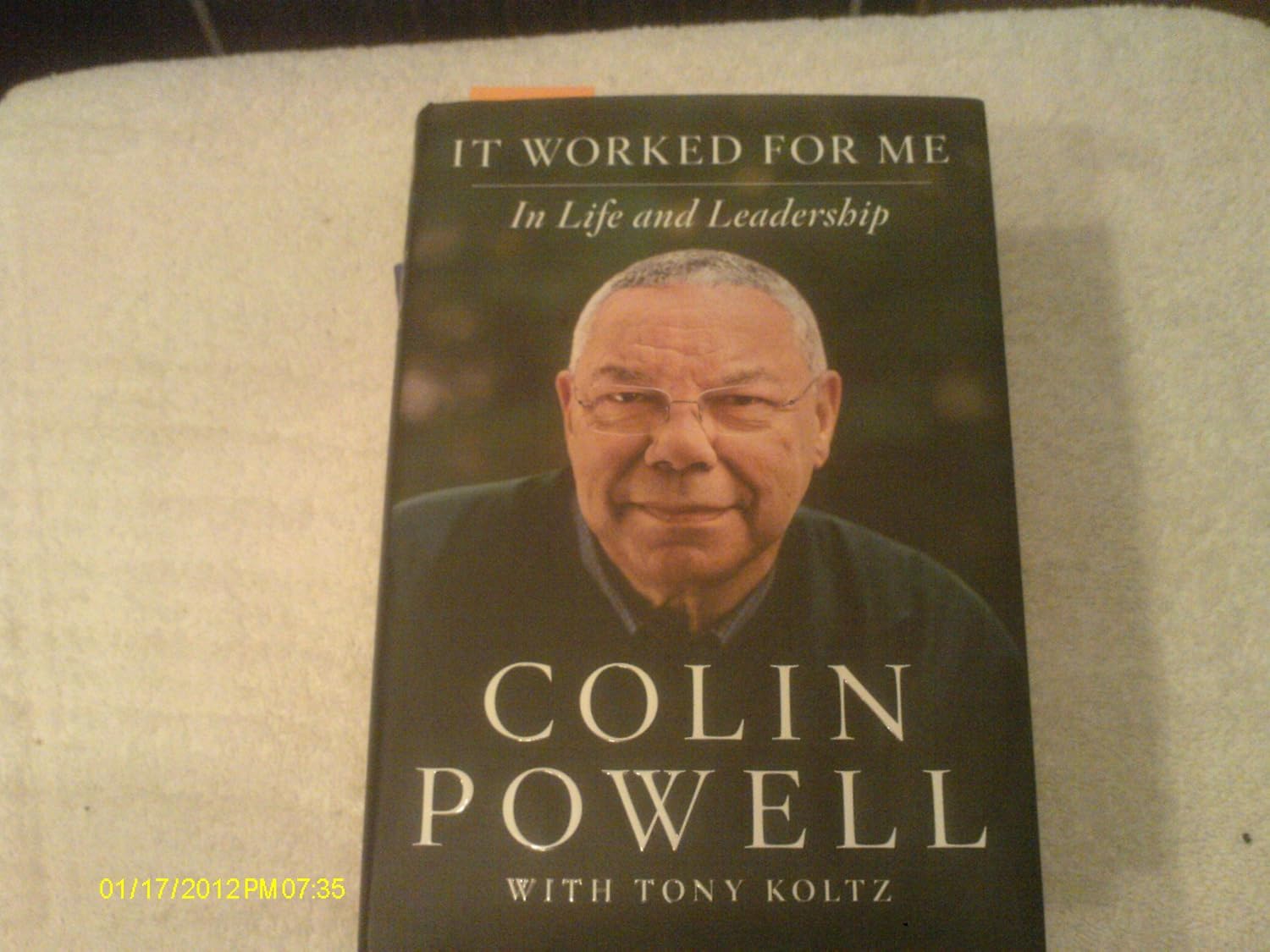 It Worked for Me: In Life and Leadership by book's seller: Colin Powell ...
