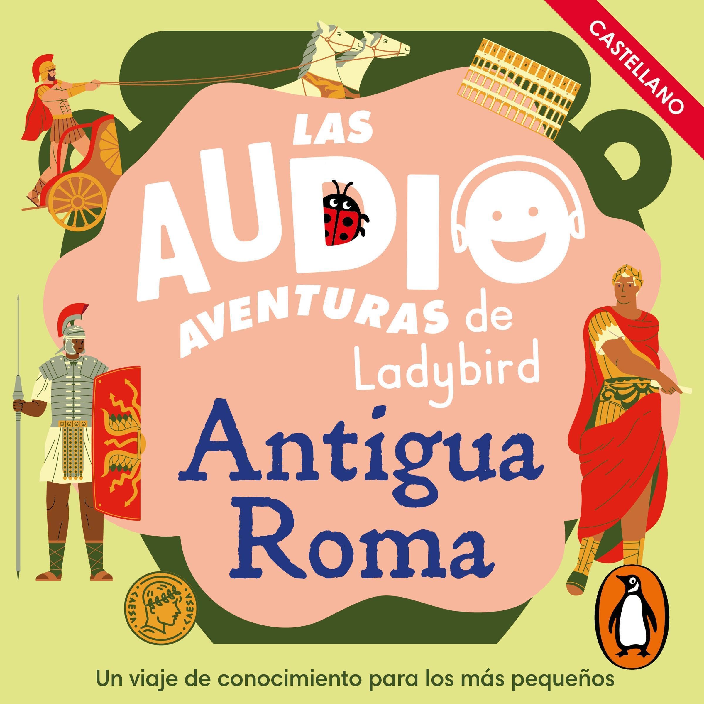 Antigua Roma: Las audioaventuras de Ladybird [Ancient Rome: Ladybird's Audio Adventures]