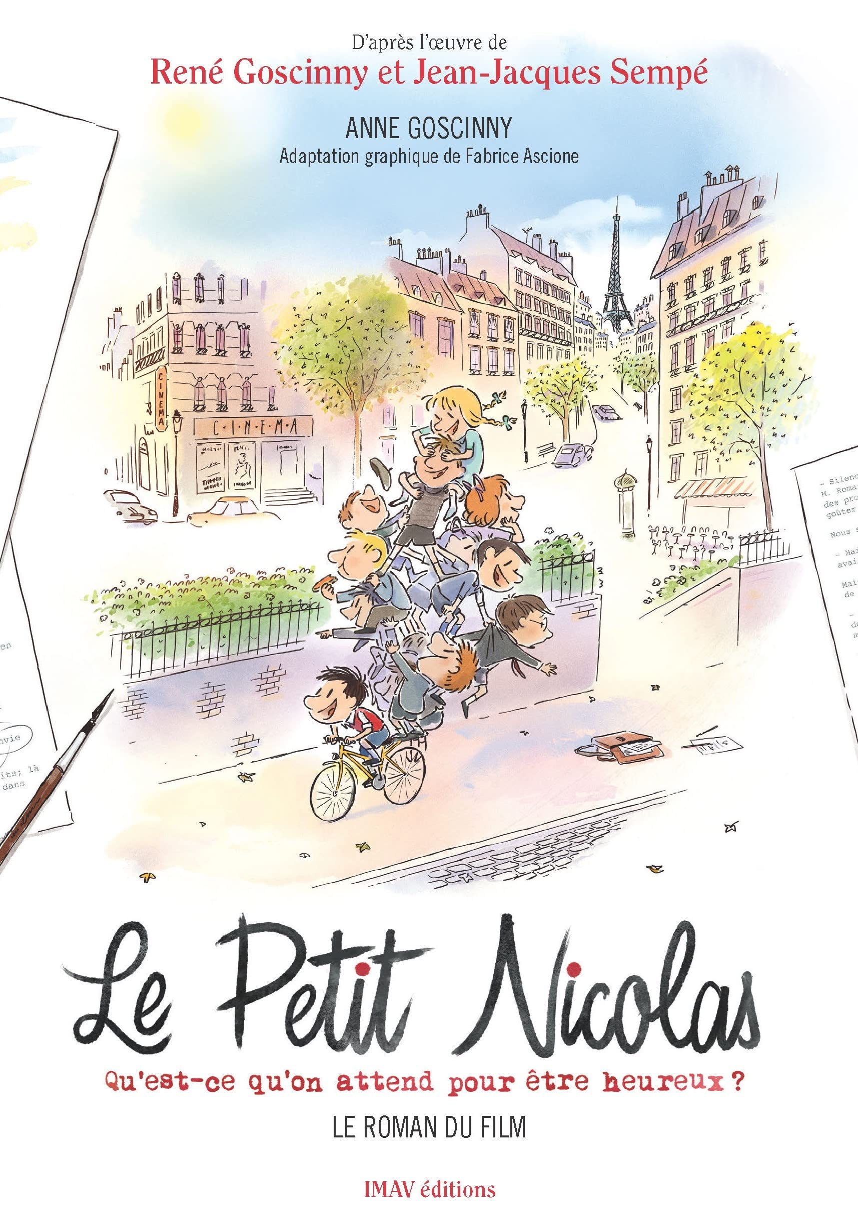 Le Petit Nicolas - Qu'est-ce qu'on attend pour être heureux ? - Le roman du film: LE ROMAN DU FILM