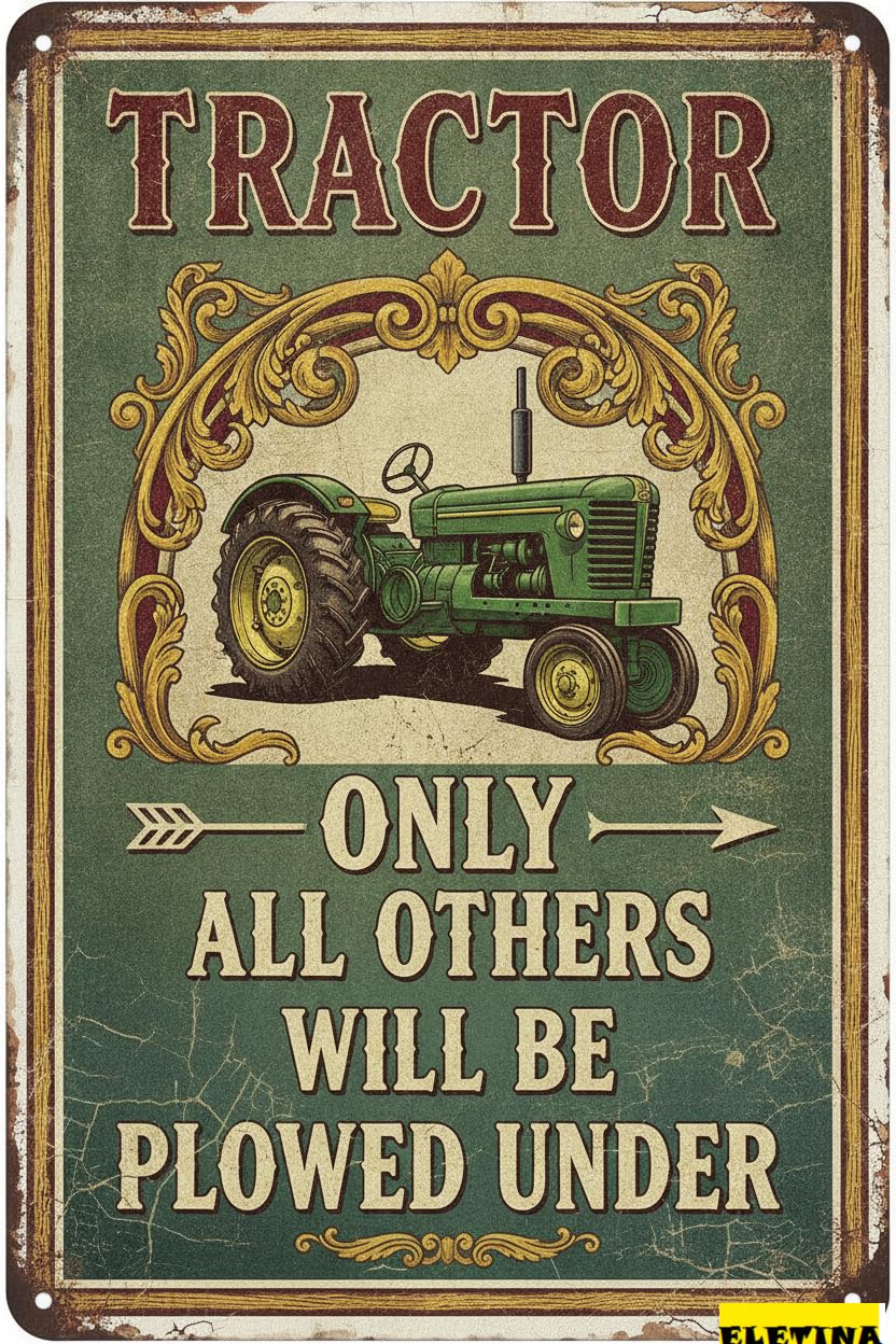 Tractor Parking Only All Others Plowed Under Metal Warning Sign Yard Floor Garden Road Street 8x12in