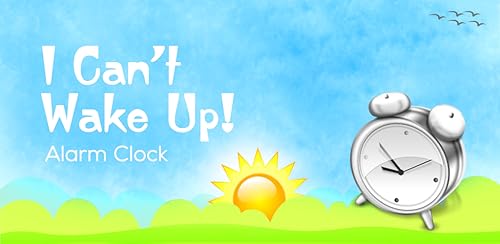 I Can't Wake Up! Alarm Clock
