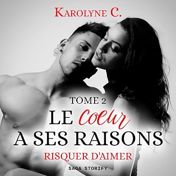 Risquer d'aimer Livre Audio par Karolyne C episode artwork