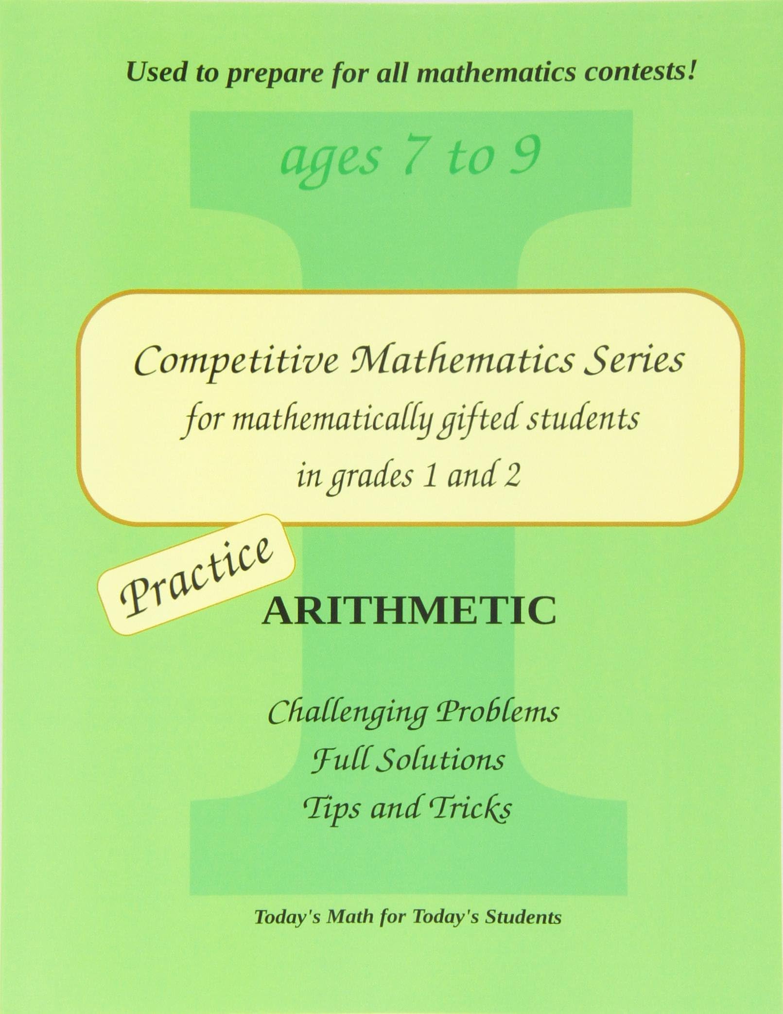 Practice Arithmetic: Level 1 (ages 7 to 9) (Competitive Mathematics for Gifted Students) 1st Edition