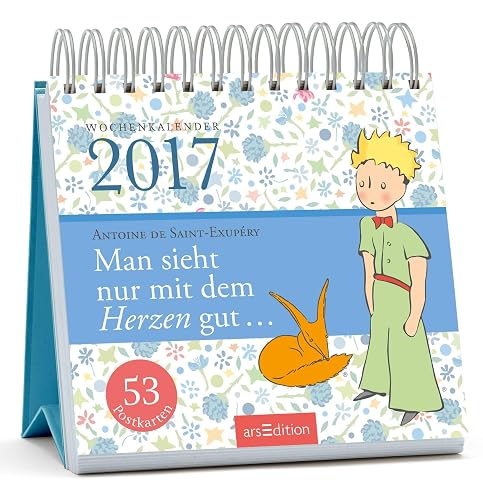 Man sieht nur mit dem Herzen gut 2017 Postkartenkalender: Aufstellkalender