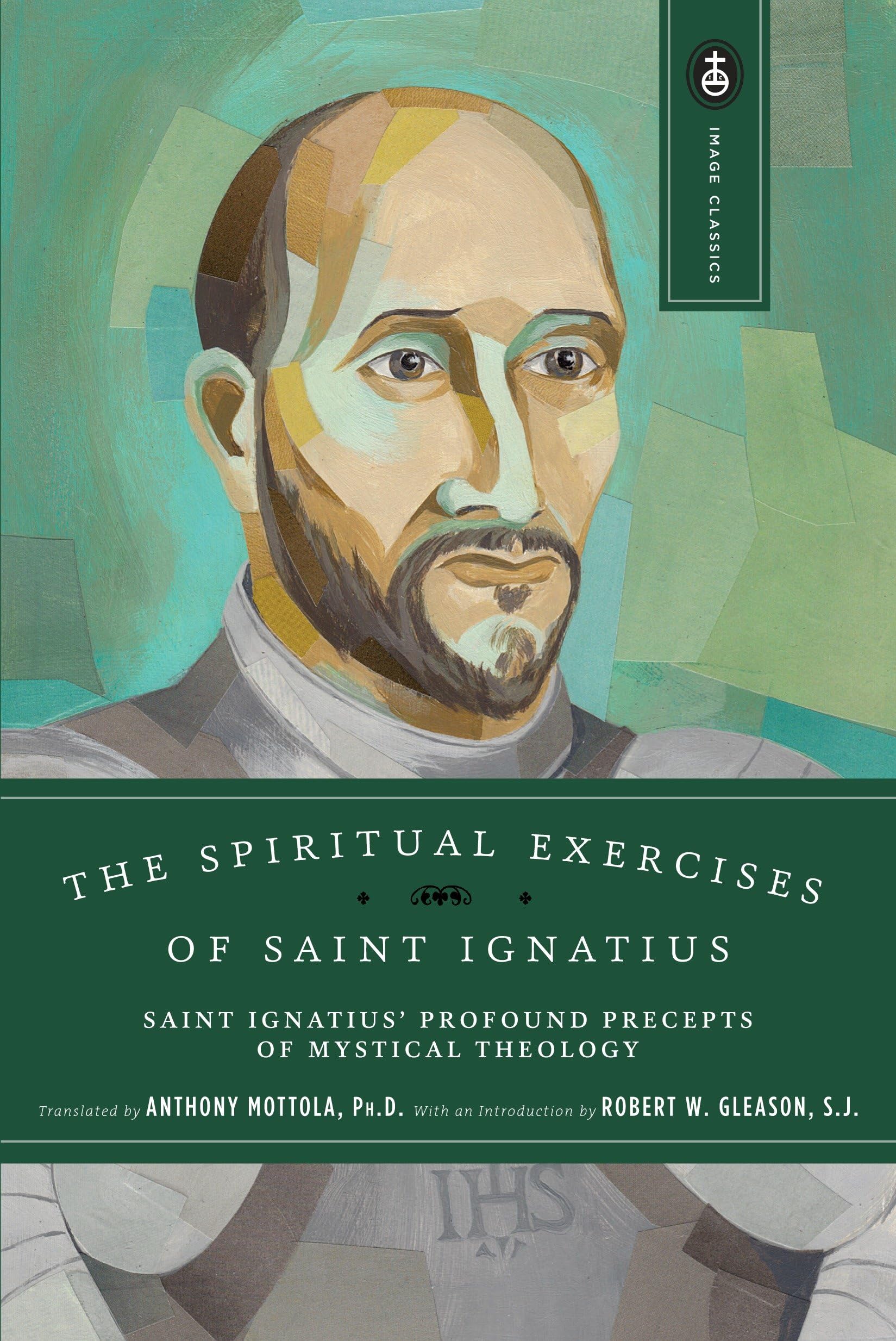 The Spiritual Exercises By St.Ignatius of Loyola, A. Mottola