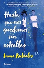 Hasta que nos quedemos sin estrellas / Until We Run Out of Stars (Spanish Edition)