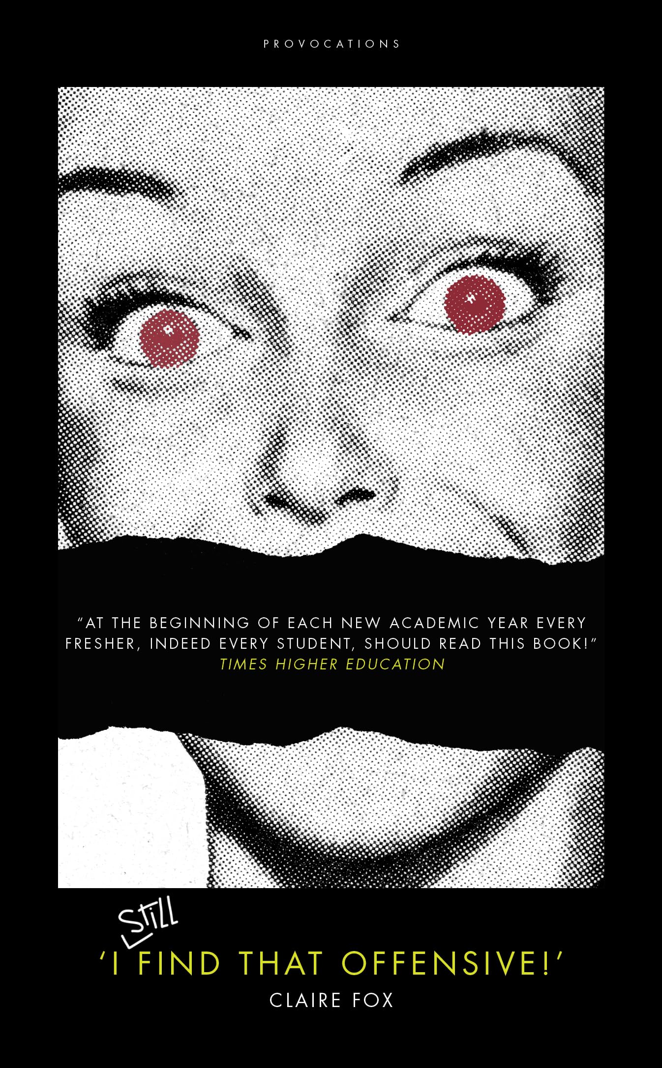 'I STILL Find That Offensive!' by Claire Fox HARDBACK 9781785904165