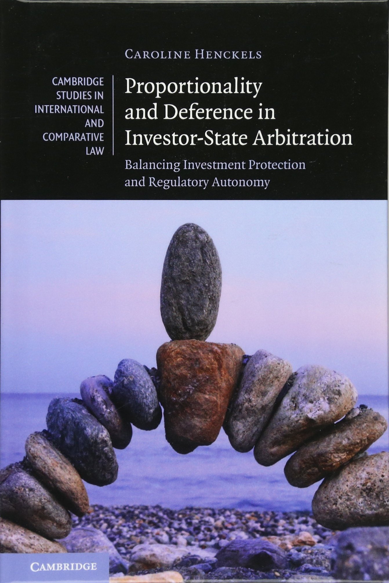 Proportionality and Deference in Investor-State Arbitration b... - 9781107087903