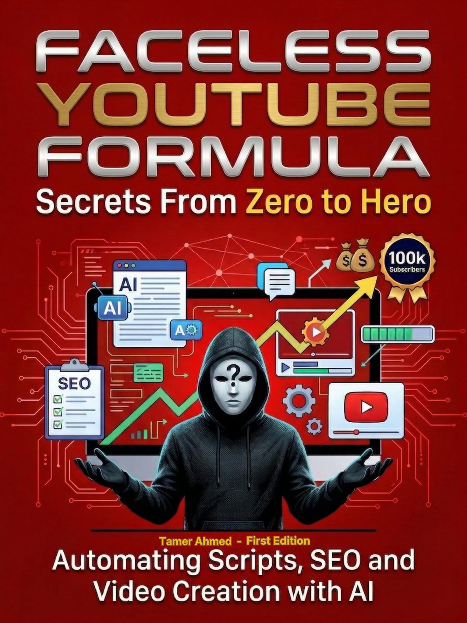 AI Faceless YouTube Secrets : lancez votre chaîne sans montrer votre visage et automatisez