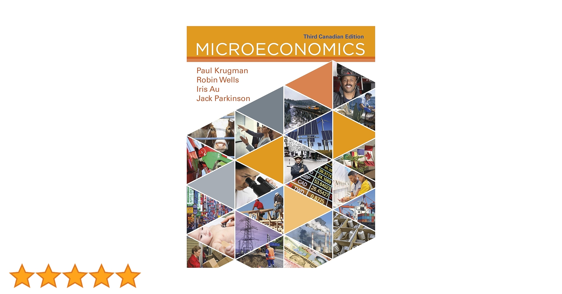 Microeconomics: Canadian Edition: Krugman, Paul, Wells