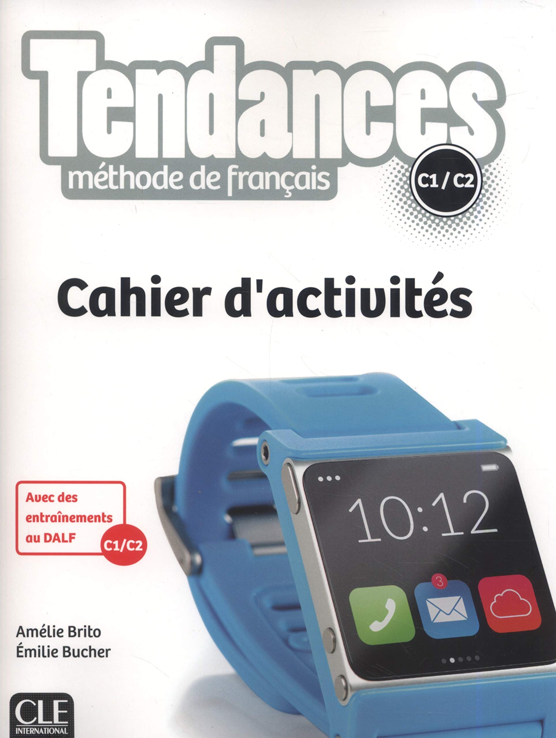 CLE INTERNAT Tendances niveau C1-C2 - Cahier d'activités