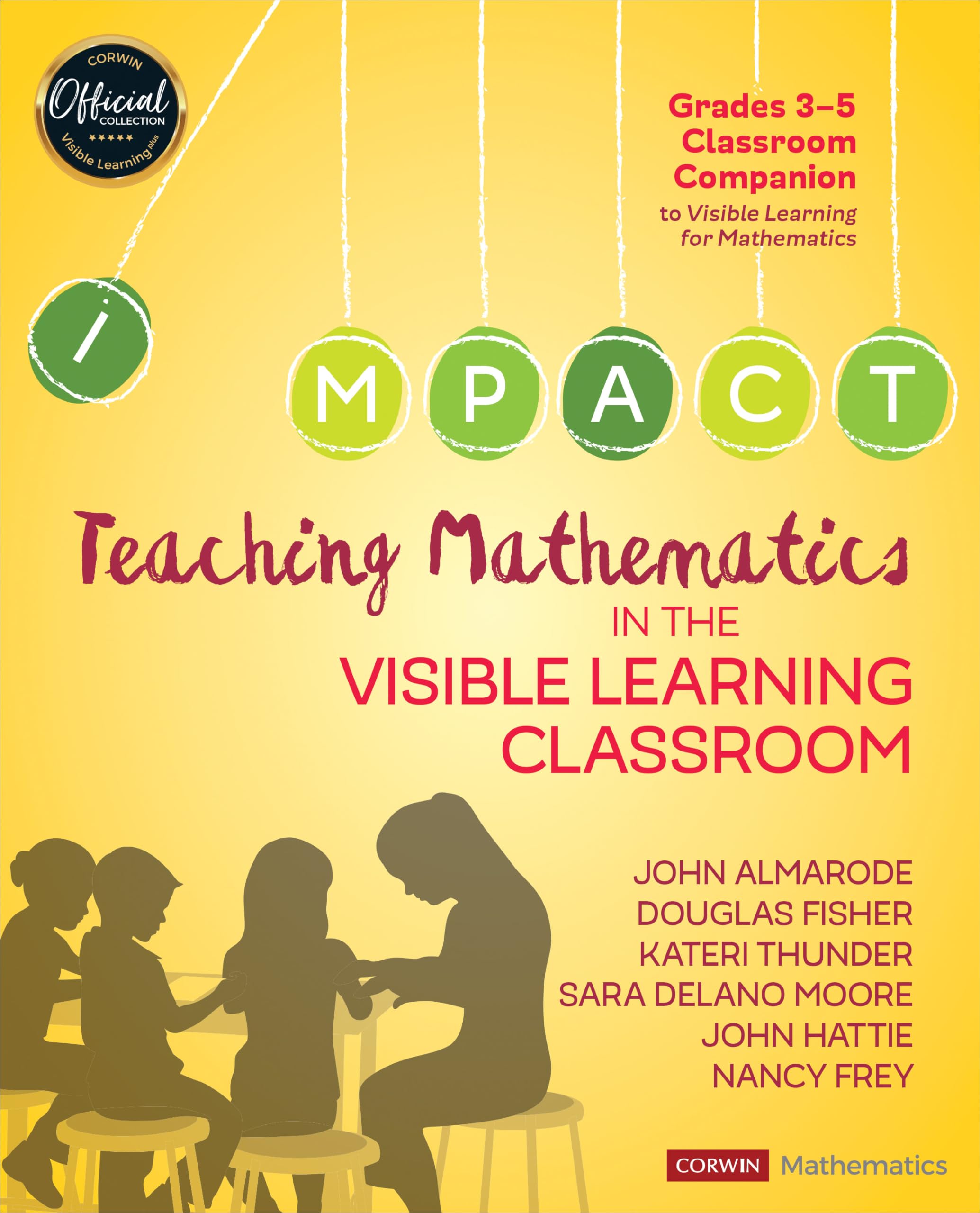 Teaching Mathematics in the Visible Learning Classroom, Grades 3-5 (Corwin Mathematics Series)