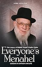Everyone's Menahel: The legacy of Rabbi Yosef Chaim Klein - Lessons in Chinuch and life