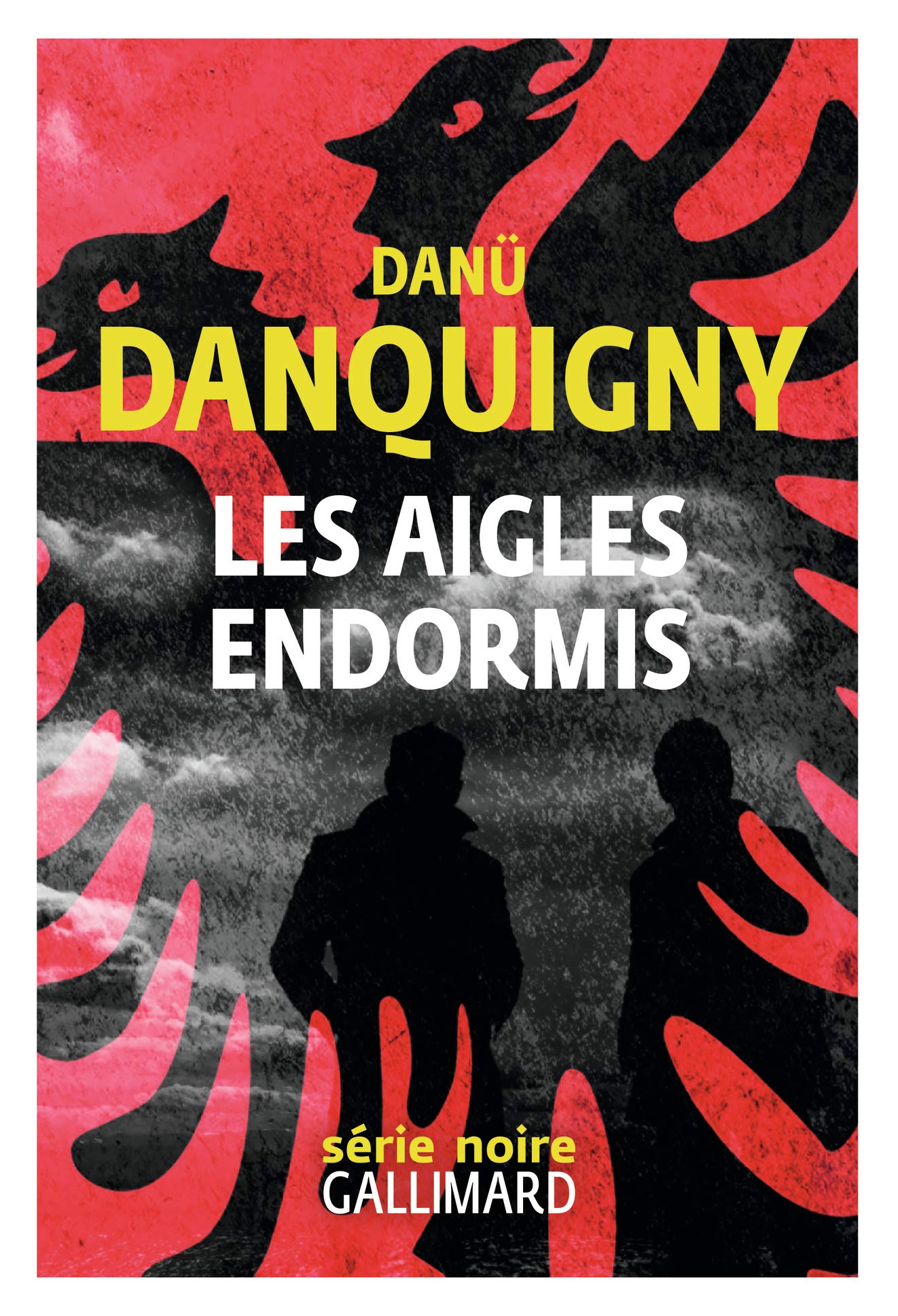 Les Aigles Endormis (Série Noire)