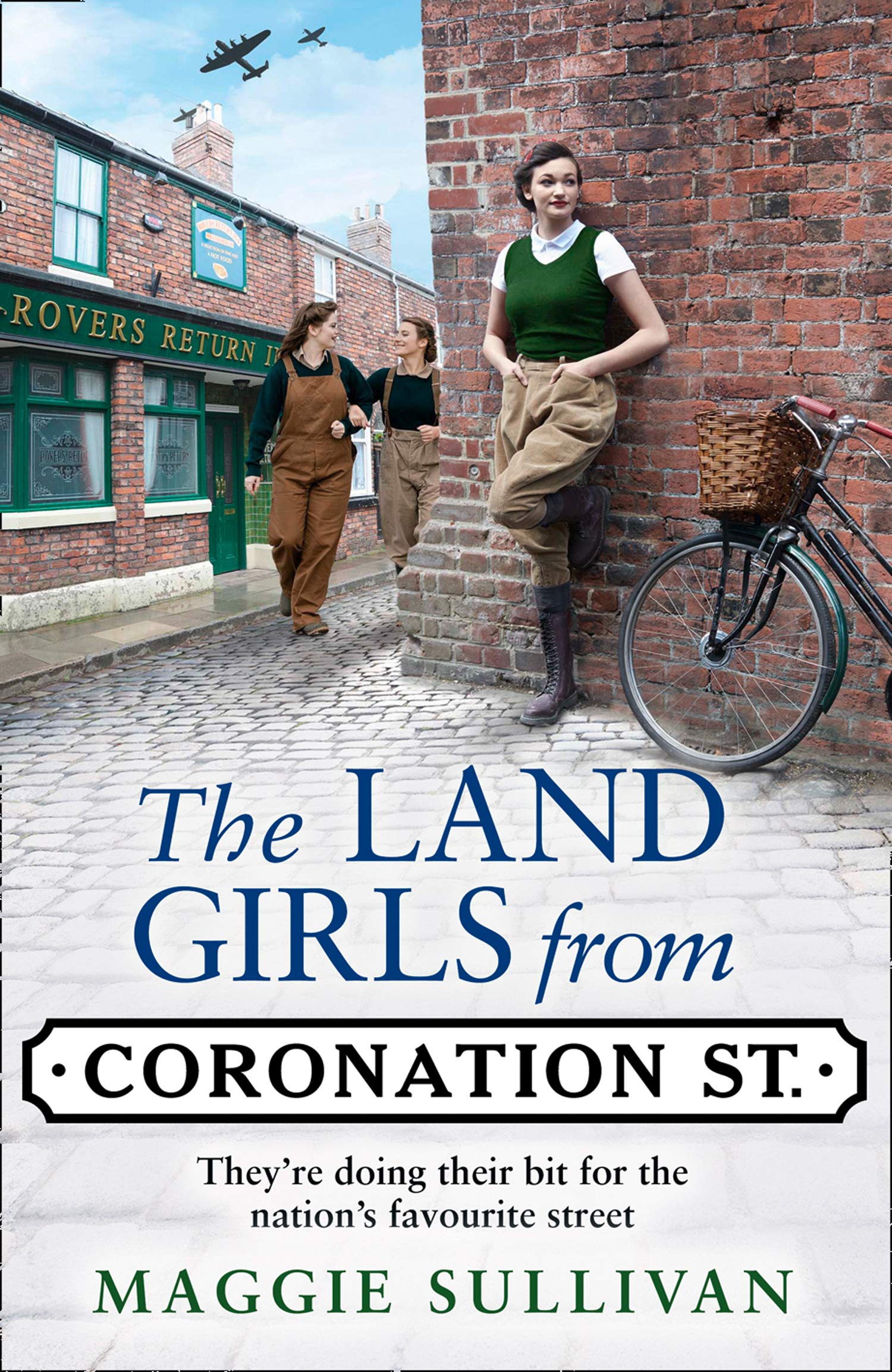 The Land Girls from Coronation Street: A heartwarming Saga set in wartime