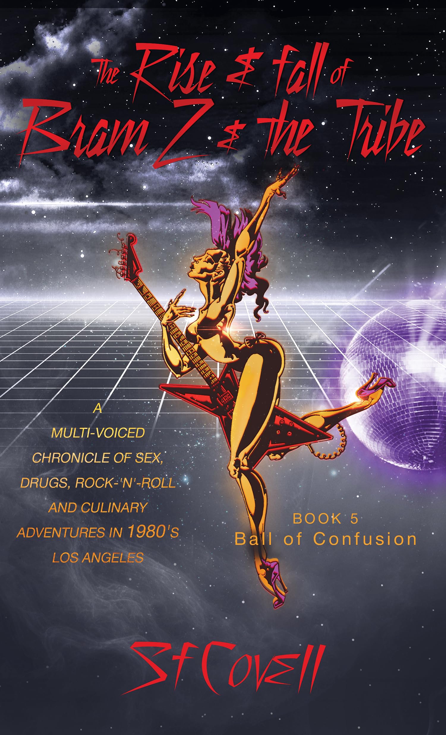 The Rise and Fall of Bram Z and The Tribe : Ball of Confusion