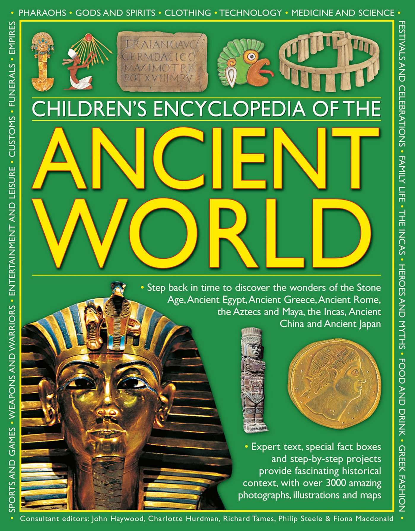 Children's Encyclopedia of the Ancient World: Step back in time to discover the wonders of the Stone Age, Ancient Egypt, Ancient Greece, Ancient Rome, ... the Incas, Ancient China and Ancient Japan