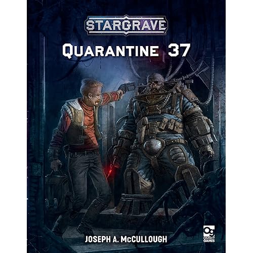 Stargrave: Quarantine 37