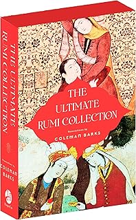 The Ultimate Rumi Collection (Boxset of 3 Books) : Essential Rumi, Rumi: Bridge to the Soul, Rumi : The Book of Love