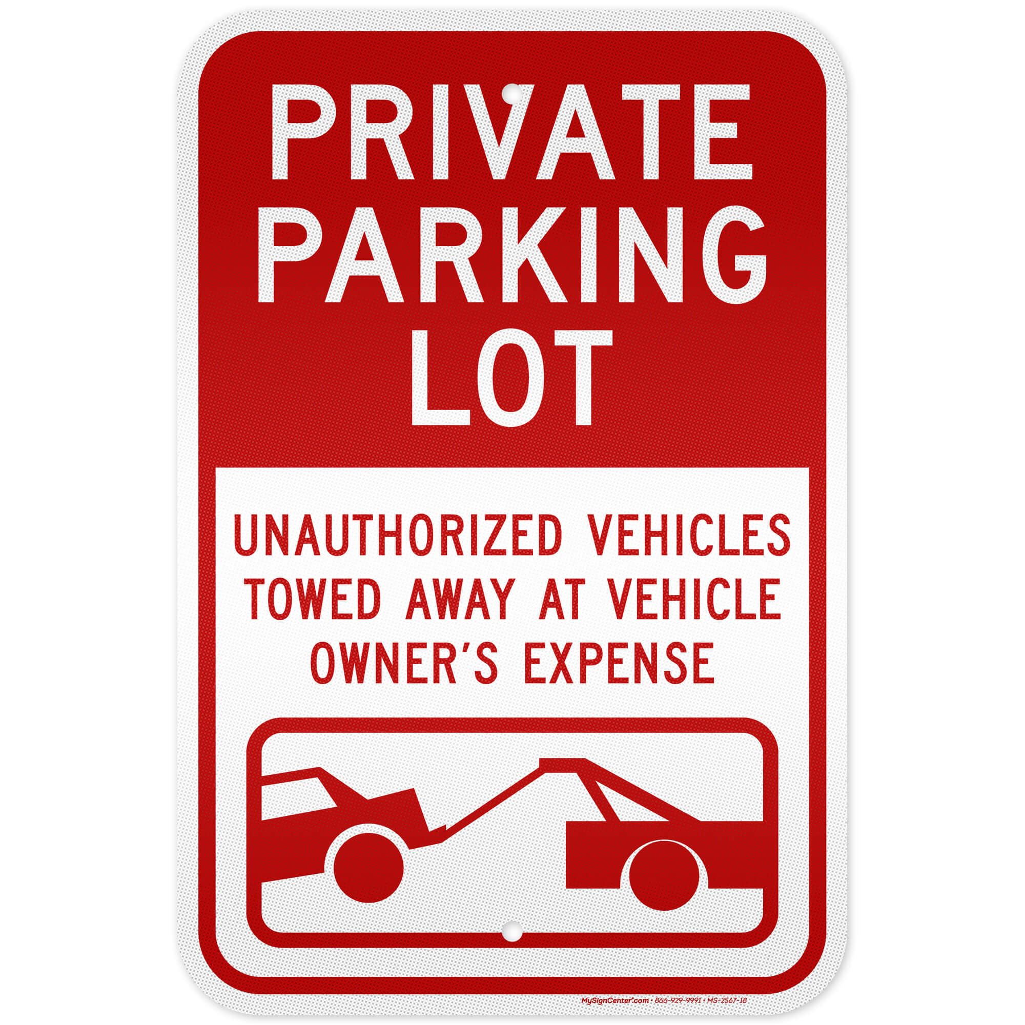 Cartello "Private Parking Lot, Unauthorized Vehicles Towed Away At Verhicles Owner's Expense", 30,5 x 45,7 cm, 3 m EGP riflettente, antiruggine, in alluminio .063, resistente allo sbiadimento