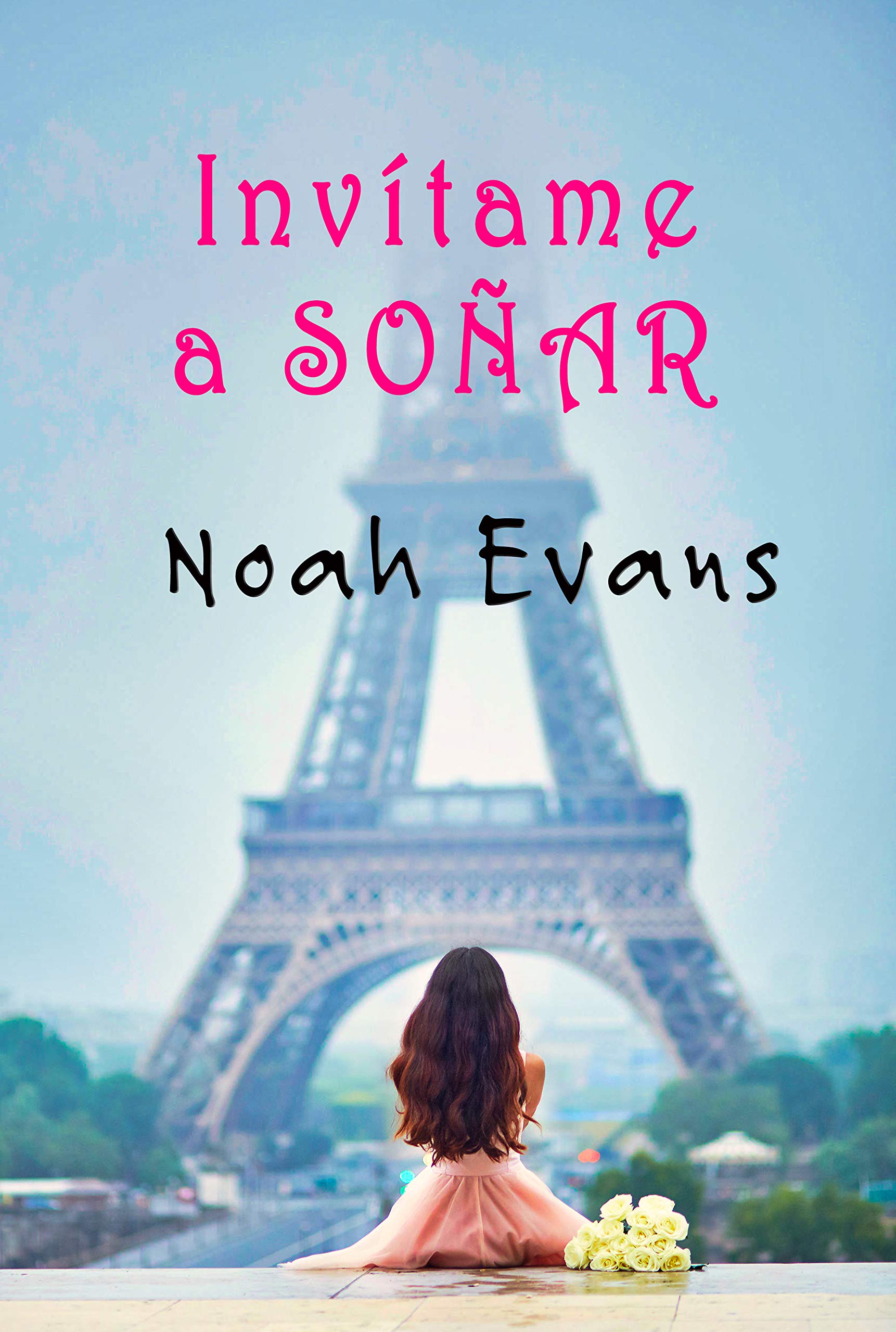 Invítame a soñar (Bilogía nº 1) (Spanish Edition)
