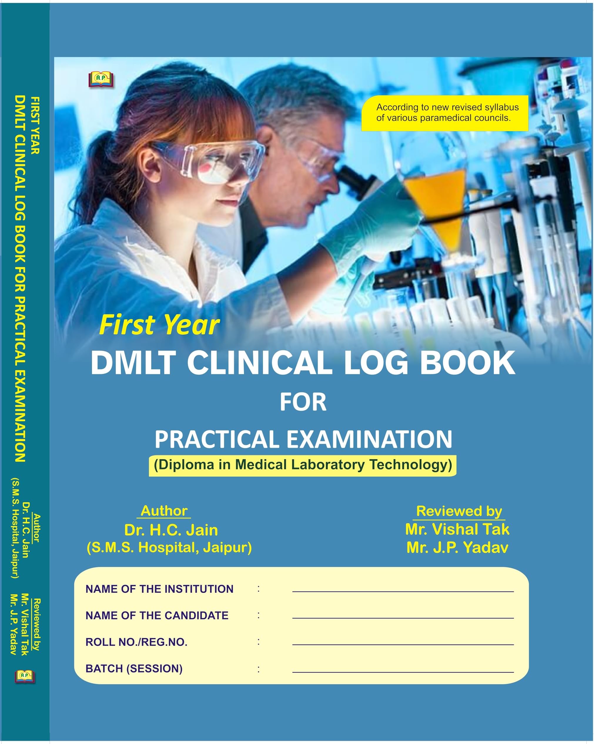 Amit DMLT First 1st Year Clinical Log Book for Practical Examination Diploma in Medical Laboratory Technology 2023 English Medium By Dr. H.C. Jain Mr. Vishal Tak & Mr. J.P. Yadav