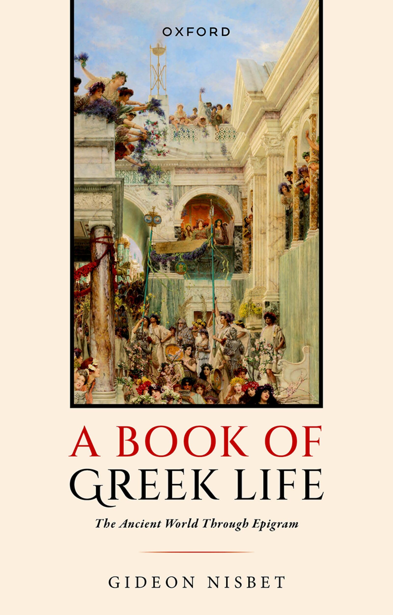 A Book of Greek Life: The Ancient World Through Epigram