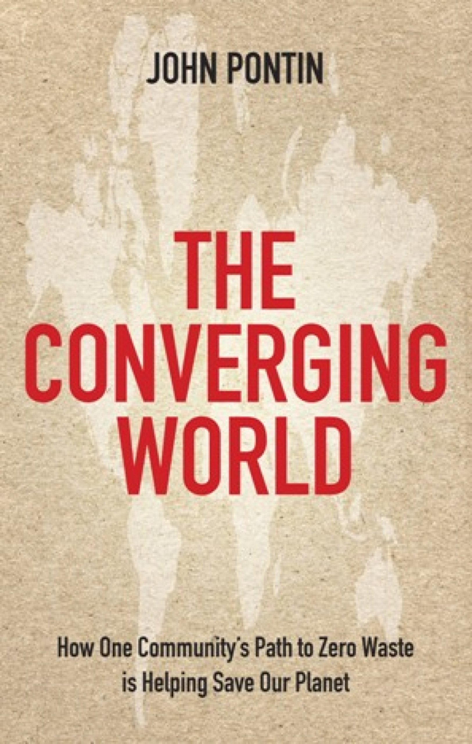 The Converging World: How one community's path to zero waste is helping save our planet